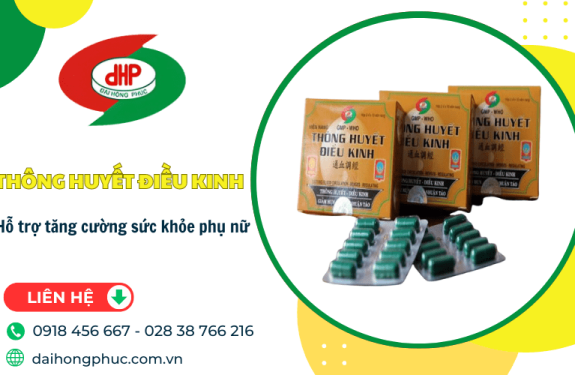 Tăng cường sức khỏe phụ nữ với tác dụng Thông Huyết Điều Kinh